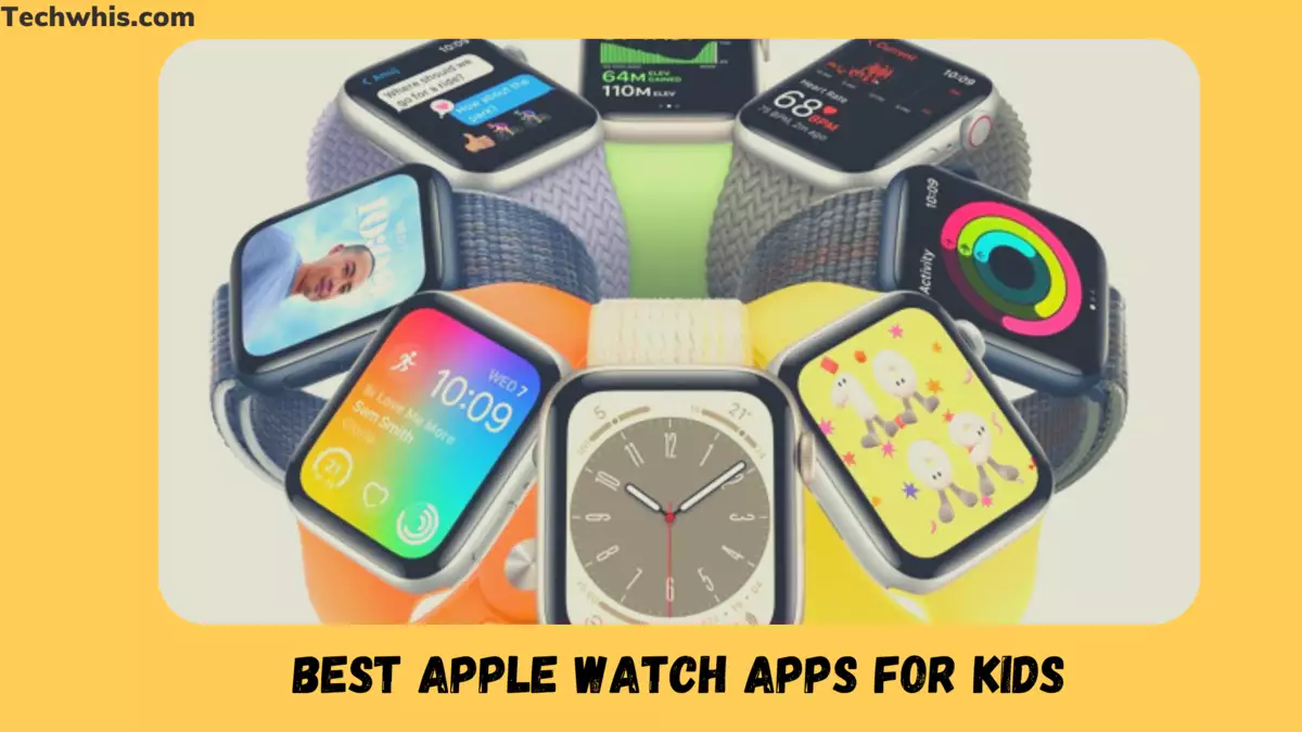 Best Apple Watch Apps for Kids in 2023 - TechWhis