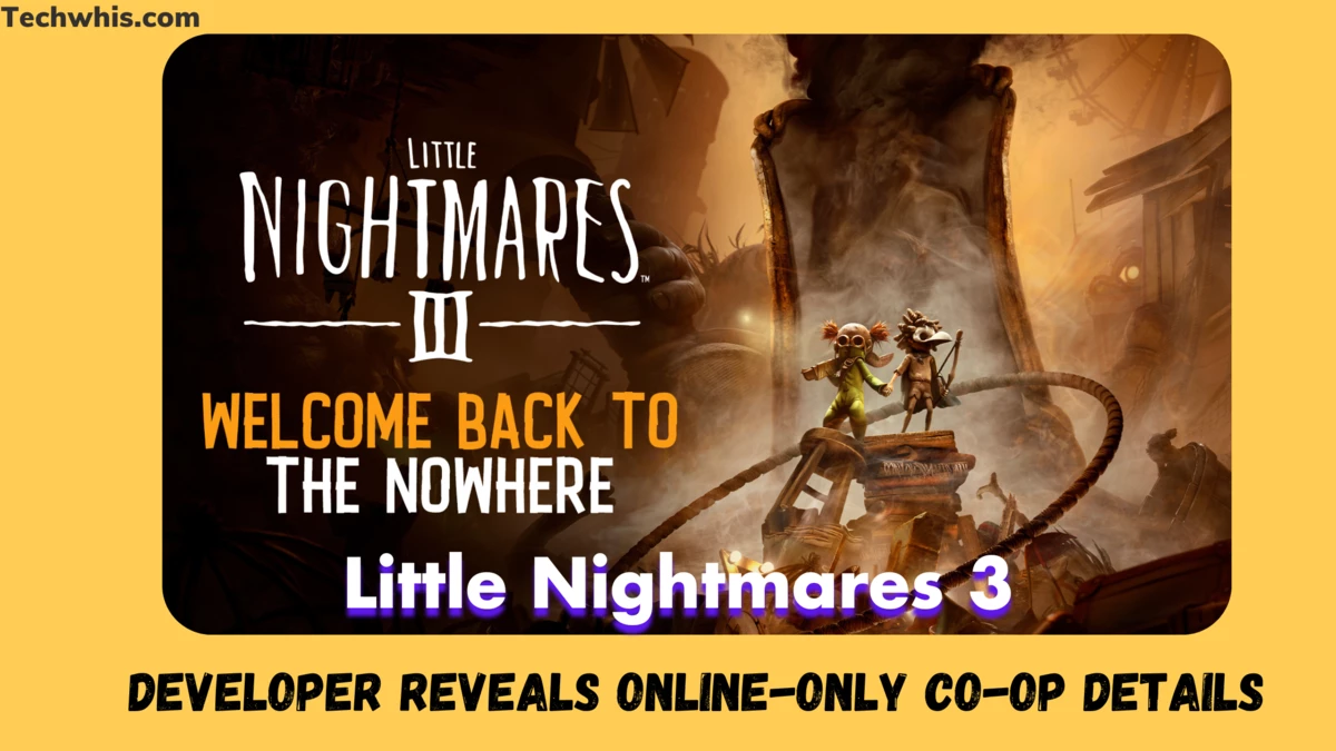 Little Nightmares 3's Co-Op Is Online-Only - The Tech Game